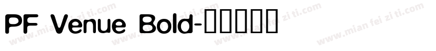 PF Venue Bold字体转换